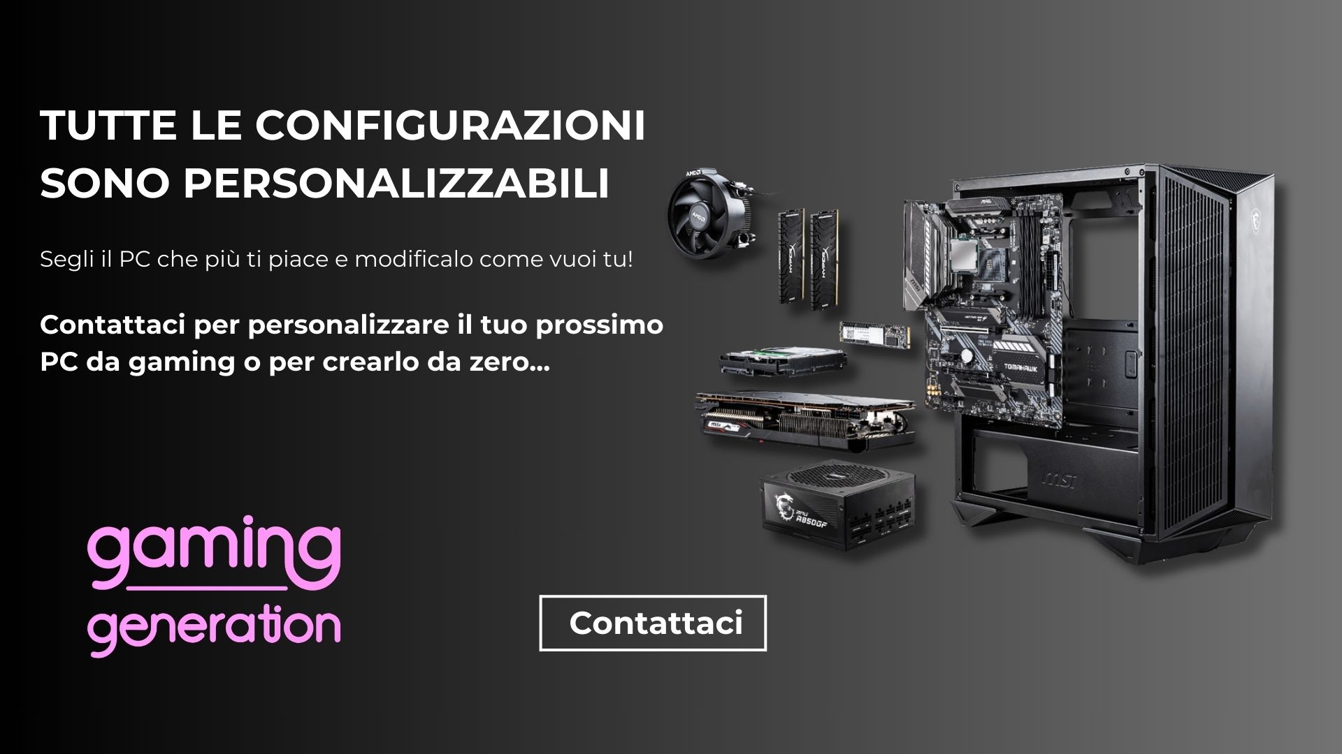 Personalizza il tuo prossimo PC da Gaming